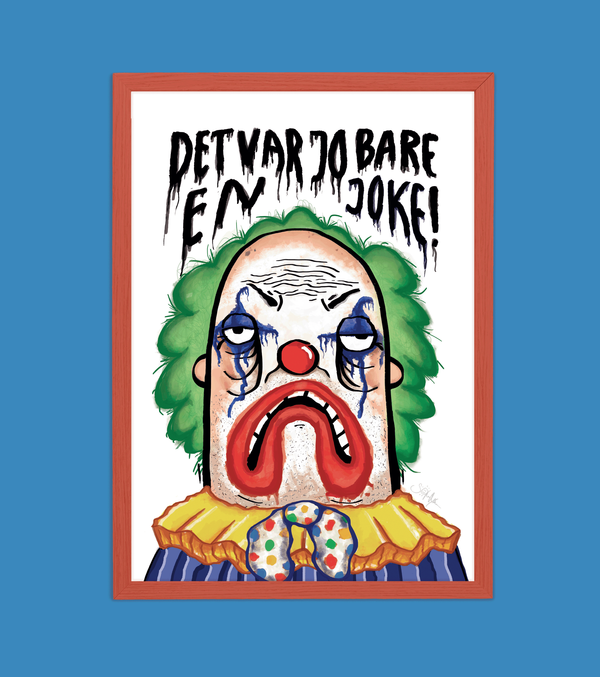 Håndtegnet plakat af Sofie Nørskov. Kunst der spreder glæde og starter samtaler! ✏️ 
Køb online på sofienørskov.dk. Levering 2-5 dage.