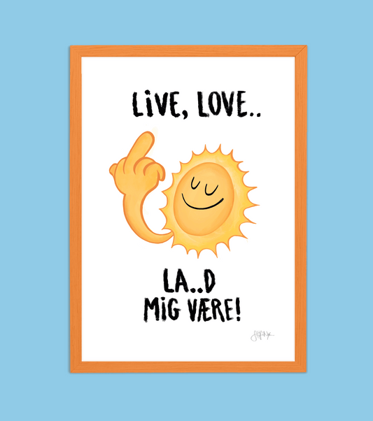 Håndtegnet plakat af Sofie Nørskov. Kunst der spreder glæde og starter samtaler! ✏️ 
Køb online på sofienørskov.dk. Levering 2-5 dage.