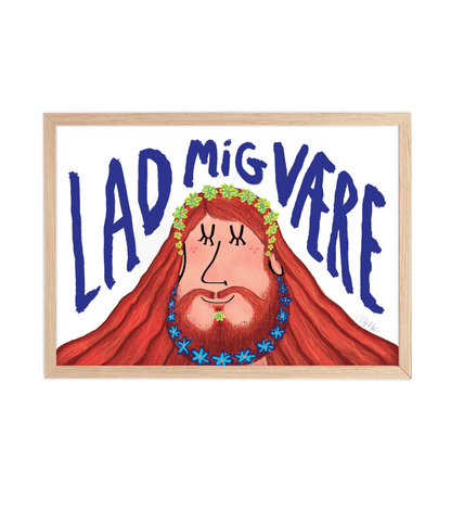 Håndtegnet plakat af Sofie Nørskov. Kunst der spreder glæde og starter samtaler! ✏️ 
Køb online på sofienørskov.dk. Levering 2-5 dage.
