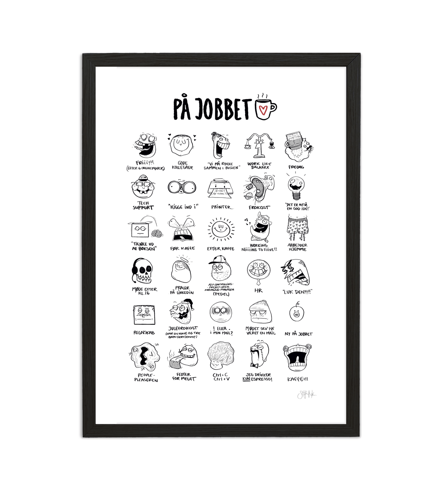 Håndtegnet plakat af Sofie Nørskov. Kunst der spreder glæde og starter samtaler! ✏️ 
Køb online på sofienørskov.dk. Levering 2-5 dage.